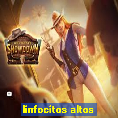 linfocitos altos